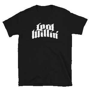 Lord Willin' T-shirt