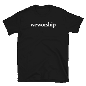 WeWorship T-shirt