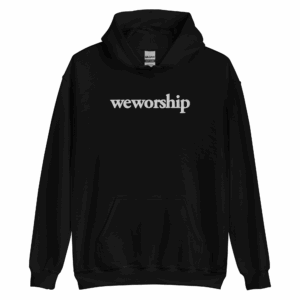 WeWorship Hoodie