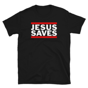 Jesus Saves T-shirt